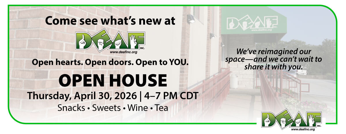 DEAF, Inc. Open House RSVP
